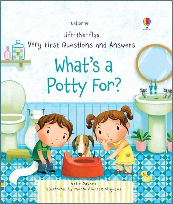 What's A Potty For? 1 What's A Potty For?